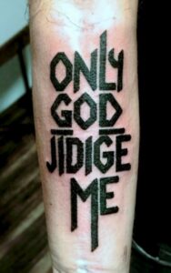 Only God Can Judge Me 4